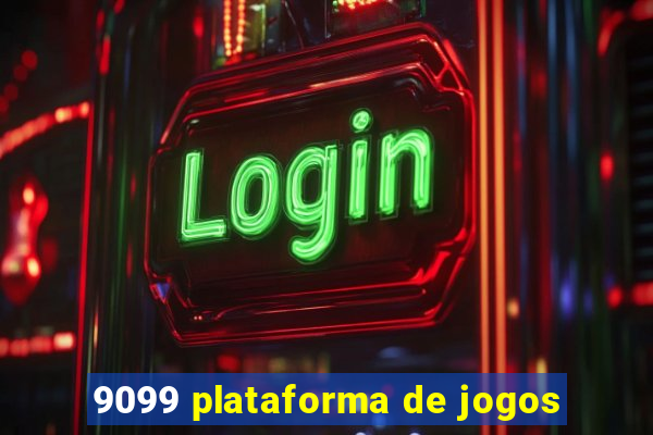 9099 plataforma de jogos